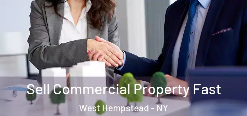  Sell Commercial Property Fast West Hempstead - NY