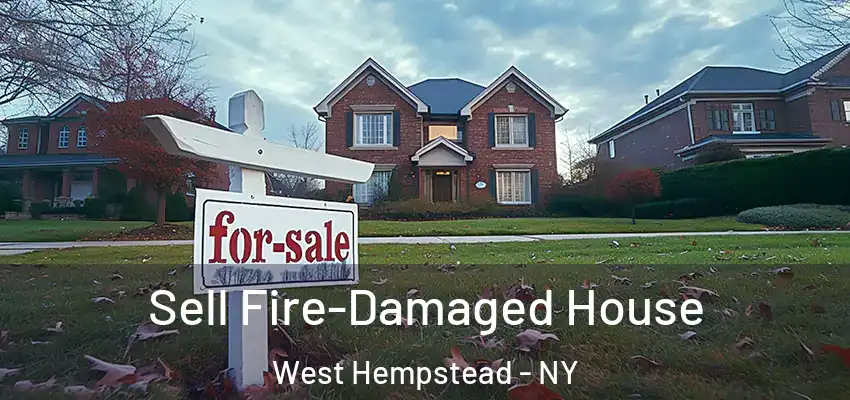  Sell Fire-Damaged House West Hempstead - NY